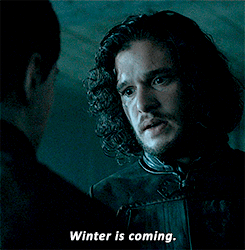 Game of Thrones "winter is coming"