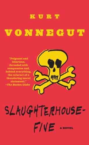 Slaughterhouse-Five by Kurt Vonnegut