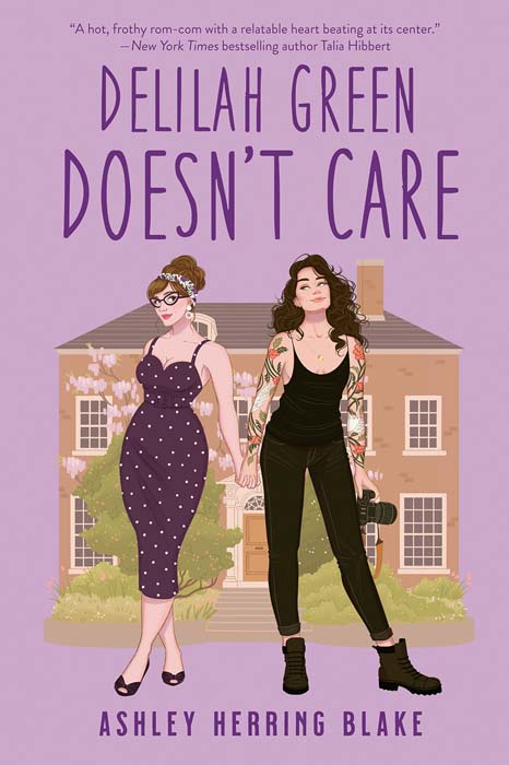 Delilah Green Doesn’t Care - by Ashley Herring Blake
