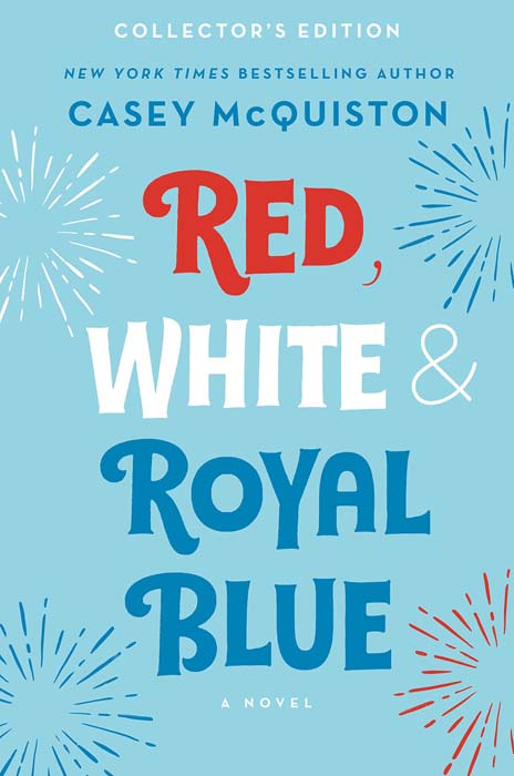 Red, White, & Royal Blue: A Novel - by Casey McQuiston